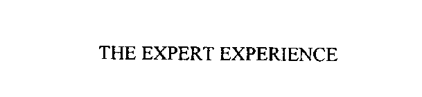 THE EXPERT EXPERIENCE