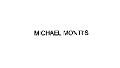 MICHAEL MONTI'S