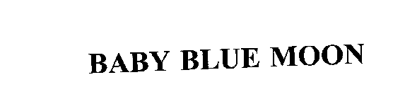 BABY BLUE MOON