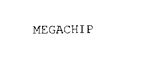 MEGACHIP