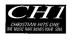 CH1 CHRISTIAN HITS ONE THE MUSIC THAT MOVES YOUR SOUL