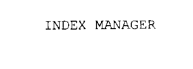 INDEX MANAGER