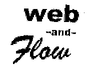 WEB-AND-FLOW