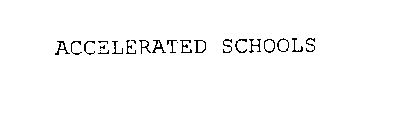 ACCELERATED SCHOOLS