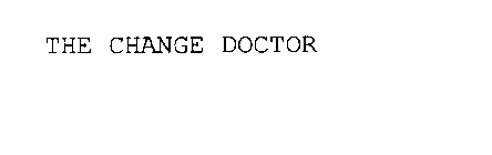THE CHANGE DOCTOR
