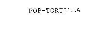 POP-TORTILLA