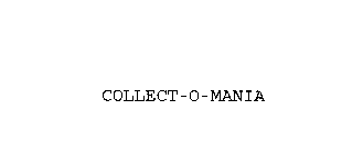 COLLECT-O-MANIA
