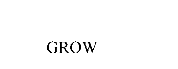 GROW