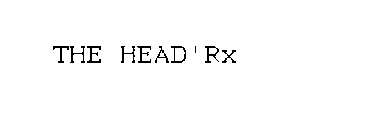 THE HEAD'RX