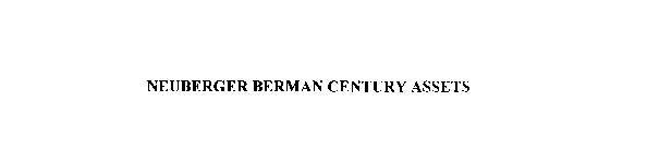 NEUBERGER BERMAN CENTURY ASSETS