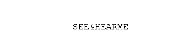 SEE&HEARME