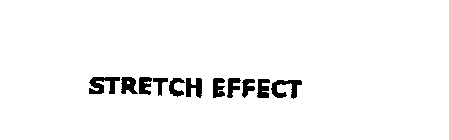 STRETCH EFFECT