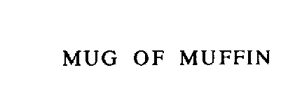 MUG OF MUFFIN