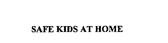 SAFE KIDS AT HOME