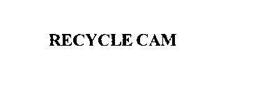 RECYCLE CAM