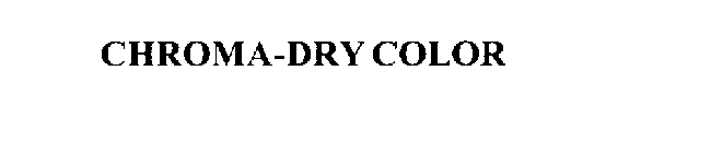 CHROMA-DRY COLOR