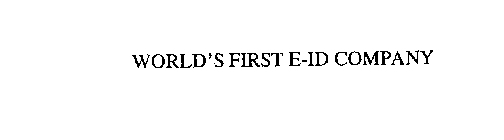 WORLD'S FIRST E-ID COMPANY