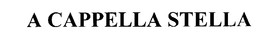 A CAPPELLA STELLA