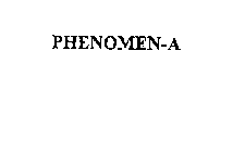 PHENOMEN-A