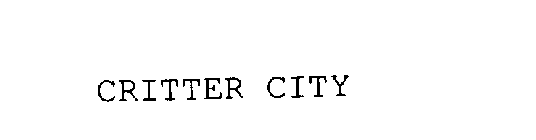 CRITTER CITY