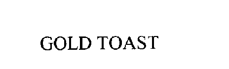 GOLD TOAST