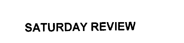 SATURDAY REVIEW