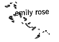 EMILY ROSE