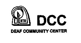 RTR DCC DEAF COMMUNITY CENTER