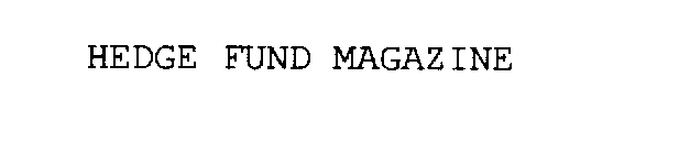 HEDGE FUND MAGAZINE