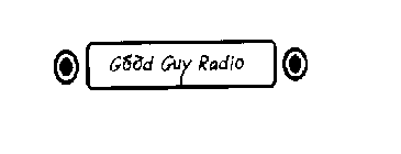 GOOD GUY RADIO