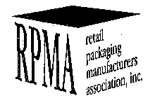 RPMA RETAIL PACKAGING MANUFACTURERS ASSOCIATION, INC.