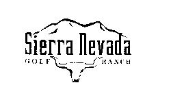 SIERRA NEVADA GOLF RANCH