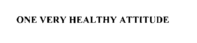 ONE VERY HEALTHY ATTITUDE