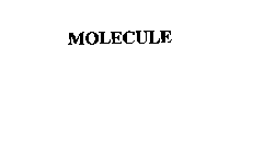 MOLECULE
