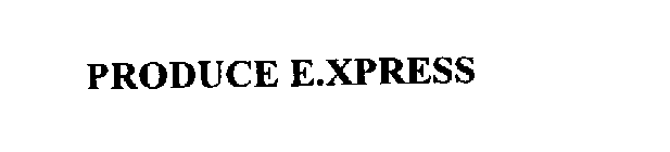 PRODUCE E.XPRESS