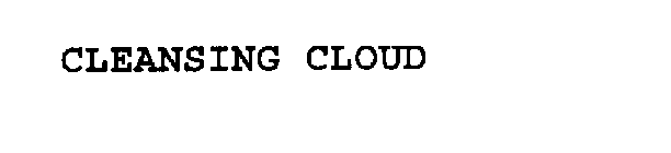 CLEANSING CLOUD