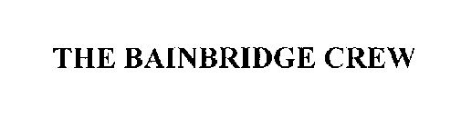 THE BAINBRIDGE CREW