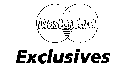 MASTERCARD EXCLUSIVES