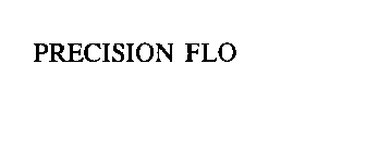 PRECISION FLO