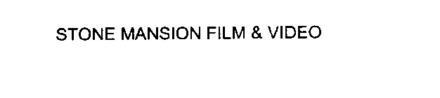 STONE MANSION FILM & VIDEO