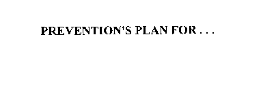 PREVENTION'S PLAN FOR