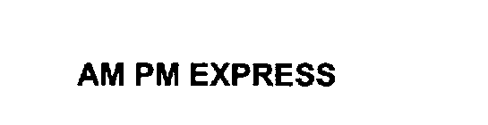 AM PM EXPRESS