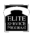 ELITE SERVICE PROGRAM