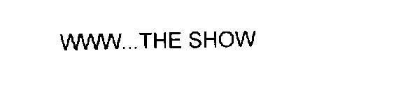 WWW.. .THE SHOW