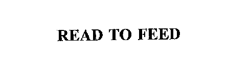 READ TO FEED