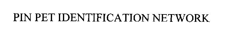 PIN PET IDENTIFICATION NETWORK