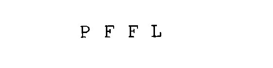 P F F L