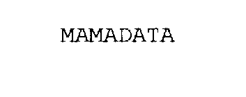 MAMADATA