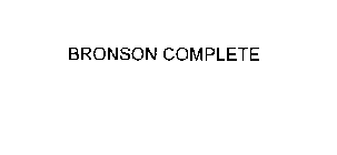 BRONSON COMPLETE