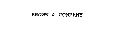 BROWN AND COMPANY